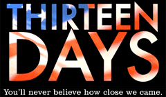 Thirteen Days