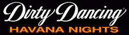 Dirty Dancing: Havana Nights