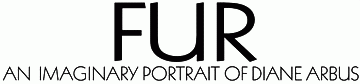 Fur: An Imaginary Portrait of Diane Arbus