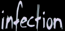 Infection