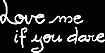 Love Me If You Dare