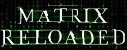 The Matrix: Reloaded