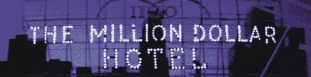 The Million Dollar Hotel