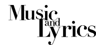 Music and Lyrics