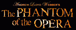 Andrew Lloyd Webber's The Phantom of the Opera