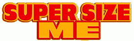 Super Size Me