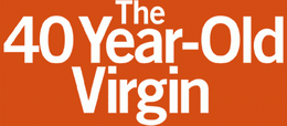 The 40 Year-Old Virgin