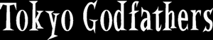 Tokyo Godfathers
